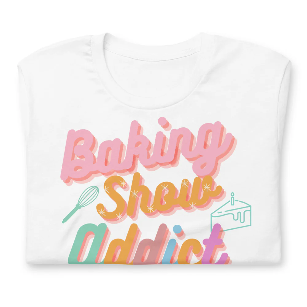 Baking Show Addict Short-Sleeve Unisex T-Shirt - Image 4