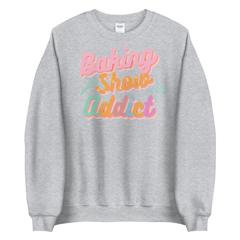 Baking Show Addict Unisex Sweatshirt - Image 5